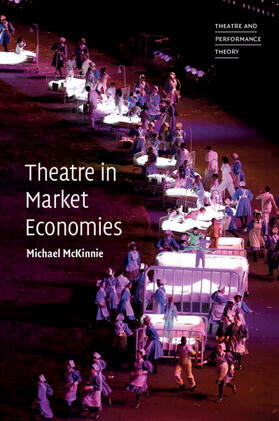 McKinnie |  Theatre in Market Economies | Buch |  Sack Fachmedien