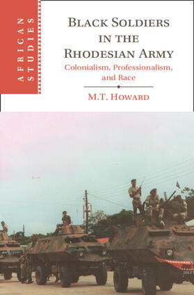 Howard |  Black Soldiers in the Rhodesian Army | Buch |  Sack Fachmedien