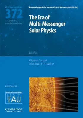 Cauzzi / Tritschler |  The Era of Multi-Messenger Solar Physics (Iau S372) | Buch |  Sack Fachmedien