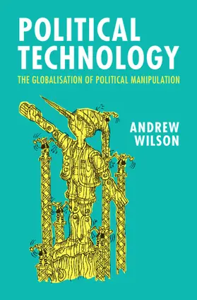 Wilson |  Political Technology | Buch |  Sack Fachmedien