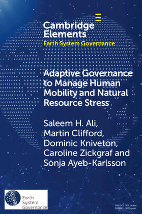 Ali / Clifford / Kniveton |  Adaptive Governance to Manage Human Mobility and Natural Resource Stress | Buch |  Sack Fachmedien