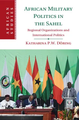 Doring / Döring |  African Military Politics in the Sahel | Buch |  Sack Fachmedien