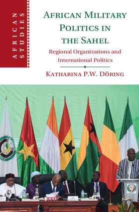 Döring | African Military Politics in the Sahel | Buch | 978-1-009-36224-5 | sack.de