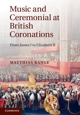 Range |  Music and Ceremonial at British Coronations | Buch |  Sack Fachmedien