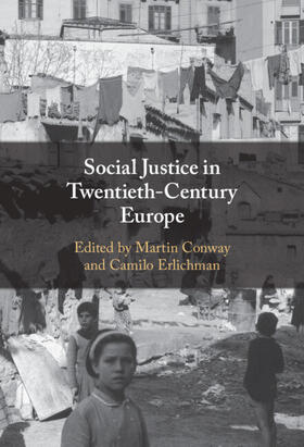 Conway / Erlichman |  Social Justice in Twentieth-Century Europe | Buch |  Sack Fachmedien
