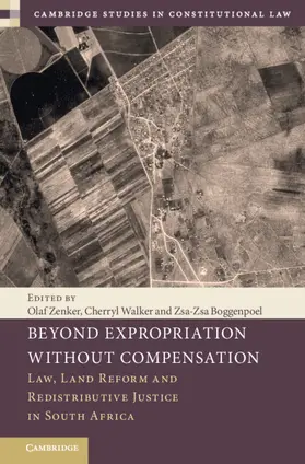 Zenker / Walker / Boggenpoel |  Beyond Expropriation Without Compensation | Buch |  Sack Fachmedien