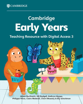 Borthwick / Moseley / Budgell |  Cambridge Early Years Teaching Resource with Digital Access 3 | Buch |  Sack Fachmedien