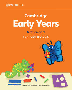 Borthwick / Moseley |  Cambridge Early Years Mathematics Learner's Book 2A | Buch |  Sack Fachmedien