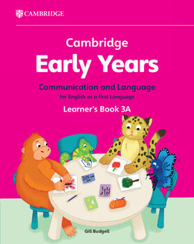 Budgell |  Cambridge Early Years Communication and Language for English as a First Language Learner's Book 3A | Buch |  Sack Fachmedien