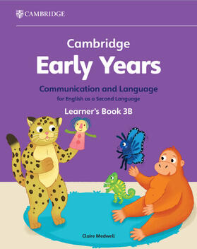 Medwell |  Cambridge Early Years Communication and Language for English as a Second Language Learner's Book 3B | Buch |  Sack Fachmedien