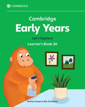 Schottman / Harper |  Cambridge Early Years Let's Explore Learner's Book 3A | Buch |  Sack Fachmedien