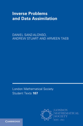 Sanz-Alonso / Stuart / Taeb |  Inverse Problems and Data Assimilation | Buch |  Sack Fachmedien