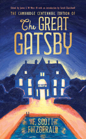 Fitzgerald / West / West, III |  The Cambridge Centennial Edition of The Great Gatsby | Buch |  Sack Fachmedien