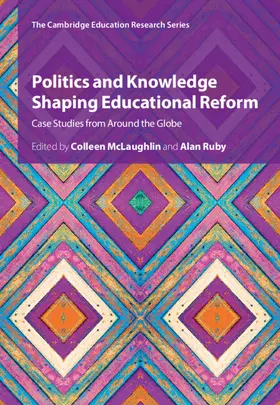 McLaughlin / Ruby |  Politics and Knowledge Shaping Educational Reform | Buch |  Sack Fachmedien