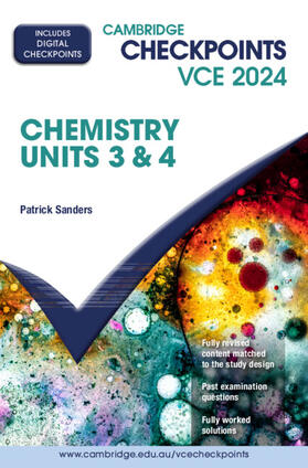 Sanders | Cambridge Checkpoints VCE Chemistry Units 3&4 2024 | Medienkombination | 978-1-009-42582-7 | sack.de