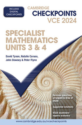 Tynan / Caruso / Dowsey | Cambridge Checkpoints VCE Specialist Mathematics Units 3&4 2024 | Medienkombination | 978-1-009-42603-9 | sack.de