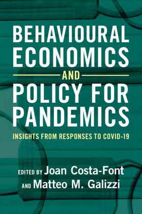 Costa-Font / Galizzi |  Behavioural Economics and Policy for Pandemics | Buch |  Sack Fachmedien