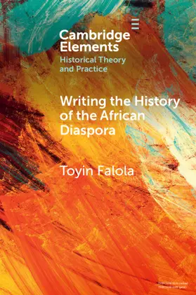 Falola |  Writing the History of the African Diaspora | Buch |  Sack Fachmedien