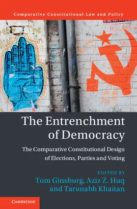 Ginsburg / Huq / Khaitan |  The Entrenchment of Democracy | Buch |  Sack Fachmedien