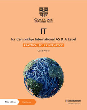 Waller |  Cambridge International AS & A Level IT Practical Skills Workbook with Digital Access (2 Years) | Buch |  Sack Fachmedien