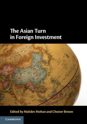 Mohan / Brown |  The Asian Turn in Foreign Investment | Buch |  Sack Fachmedien