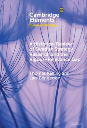 Kalling / Bengtsson |  A Historical Review of Swedish Strategy Research and the Rigor-Relevance Gap | Buch |  Sack Fachmedien