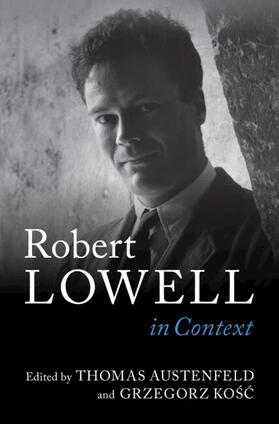 Kosc / Austenfeld |  Robert Lowell In Context | Buch |  Sack Fachmedien