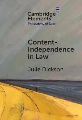 Dickson |  Content-Independence in Law | Buch |  Sack Fachmedien