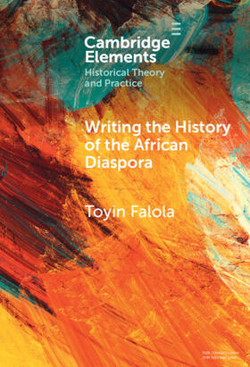 Falola |  Writing the History of the African Diaspora | Buch |  Sack Fachmedien