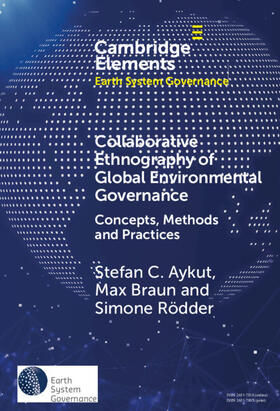 Aykut / Rödder / Braun | Collaborative Ethnography of Global Environmental Governance | Buch | 978-1-009-47604-1 | sack.de