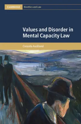 Auckland |  Values and Disorder in Mental Capacity Law | Buch |  Sack Fachmedien