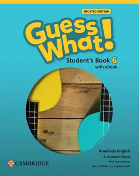 Reed / Koustaff |  Guess What! American English Level 6 Student's Book with eBook Updated | Buch |  Sack Fachmedien