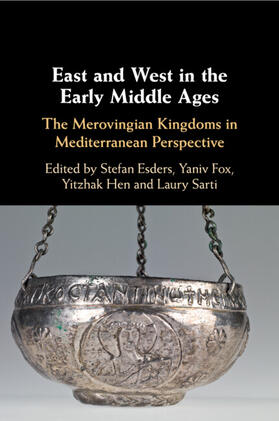 Sarti / Esders / Fox |  East and West in the Early Middle Ages | Buch |  Sack Fachmedien