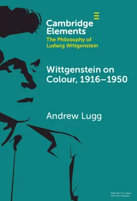 Lugg |  Wittgenstein on Colour, 1916-1950 | Buch |  Sack Fachmedien