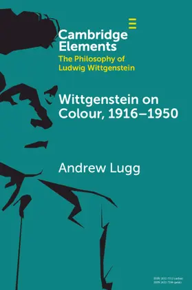 Lugg |  Wittgenstein on Colour, 1916-1950 | Buch |  Sack Fachmedien