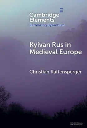 Raffensperger |  Kyivan Rus in Medieval Europe | Buch |  Sack Fachmedien