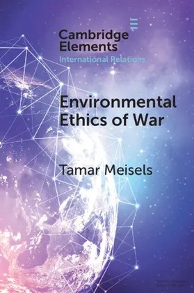 Meisels |  Environmental Ethics of War | Buch |  Sack Fachmedien