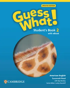 Reed / Koustaff |  Guess What! American English Level 2 Student's Book with eBook Updated | Buch |  Sack Fachmedien