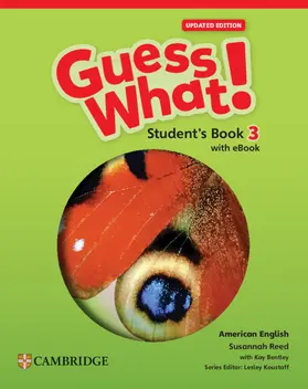 Reed / Koustaff |  Guess What! American English Level 3 Student's Book with eBook Updated | Buch |  Sack Fachmedien