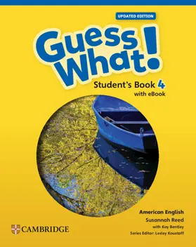 Reed / Koustaff |  Guess What! American English Level 4 Student's Book with eBook Updated | Medienkombination |  Sack Fachmedien