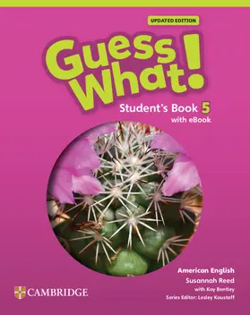 Reed / Koustaff |  Guess What! American English Level 5 Student's Book with eBook Updated | Buch |  Sack Fachmedien