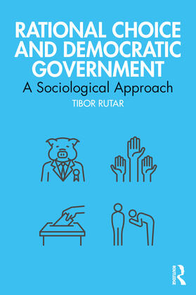 Rutar |  Rational Choice and Democratic Government | Buch |  Sack Fachmedien