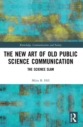 Hill |  The New Art of Old Public Science Communication | Buch |  Sack Fachmedien