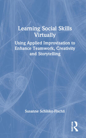 Schinko-Fischli |  Learning Social Skills Virtually | Buch |  Sack Fachmedien
