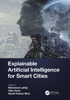 Lahby / Kose / Kumar Bhoi |  Explainable Artificial Intelligence for Smart Cities | Buch |  Sack Fachmedien