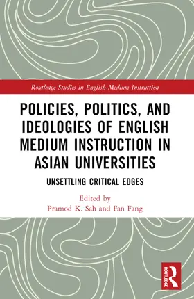 Fang / Sah |  Policies, Politics, and Ideologies of English-Medium Instruction in Asian Universities | Buch |  Sack Fachmedien