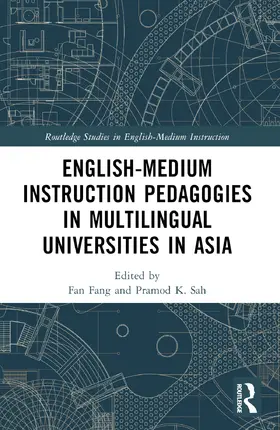 Fang / Sah |  English-Medium Instruction Pedagogies in Multilingual Universities in Asia | Buch |  Sack Fachmedien