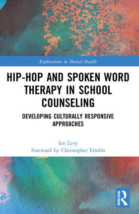 Levy |  Hip-Hop and Spoken Word Therapy in School Counseling | Buch |  Sack Fachmedien