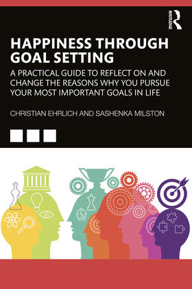 Ehrlich / Milston |  Happiness Through Goal Setting | Buch |  Sack Fachmedien