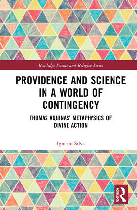 Silva |  Providence and Science in a World of Contingency | Buch |  Sack Fachmedien